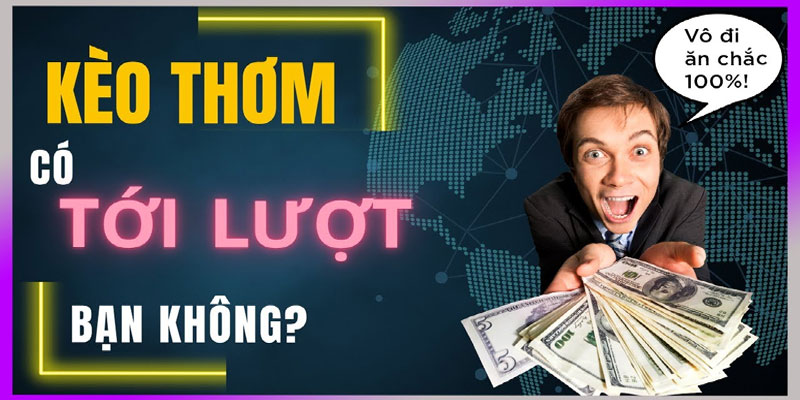 Kèo thơm bóng đá là gì?