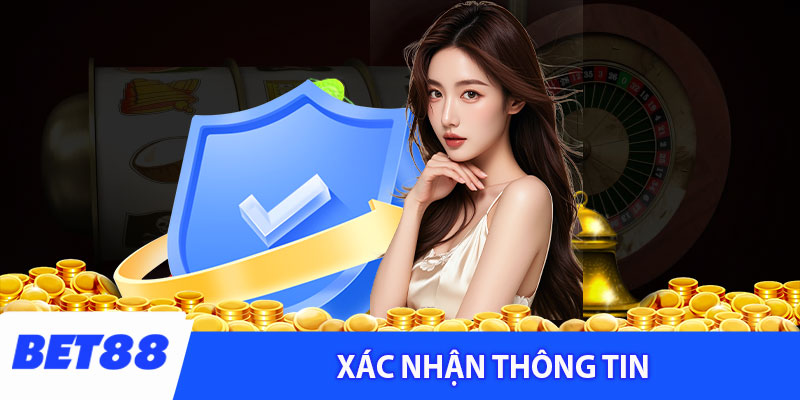 Xác nhận thông tin