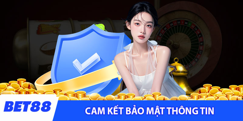 Cam kết bảo mật thông tin