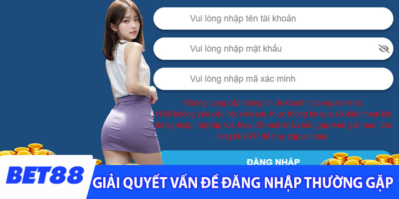 Giải quyết vấn đề thường gặp khi đăng nhập Bet88