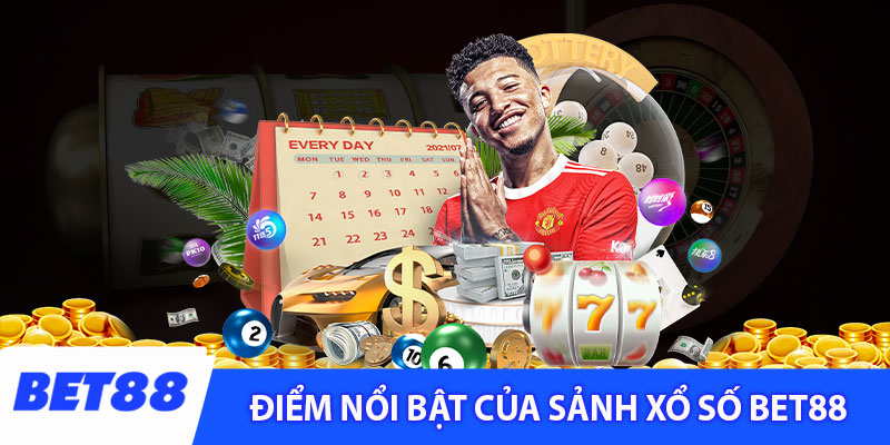 Điểm nổi bật của sảnh xổ số Bet88