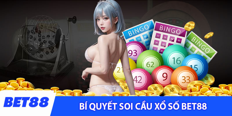 Bí quyết soi cầu xổ số Bet88