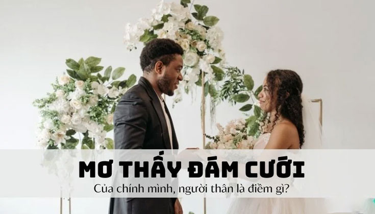 Nằm Mơ Thấy Đám Cưới