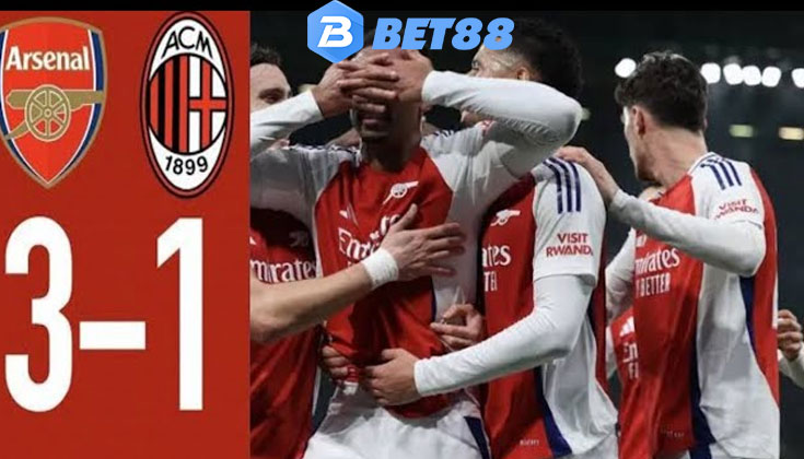 Soi Kèo Arsenal đấu với Milan Trên Bet88